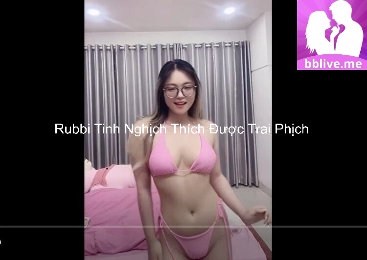 Rubbi Tinh Nghịch Thích Được Trai Phịch 1