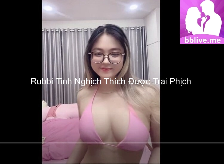 Rubbi Tinh Nghịch Thích Được Trai Phịch 3