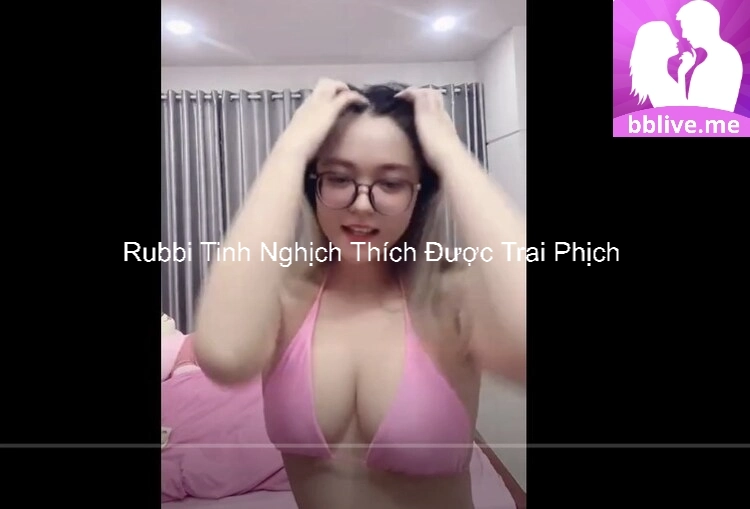 Rubbi Tinh Nghịch Thích Được Trai Phịch 4